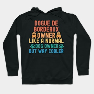 Dogue De Bordeaux Owner Hoodie